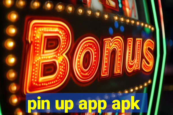 pin up app apk
